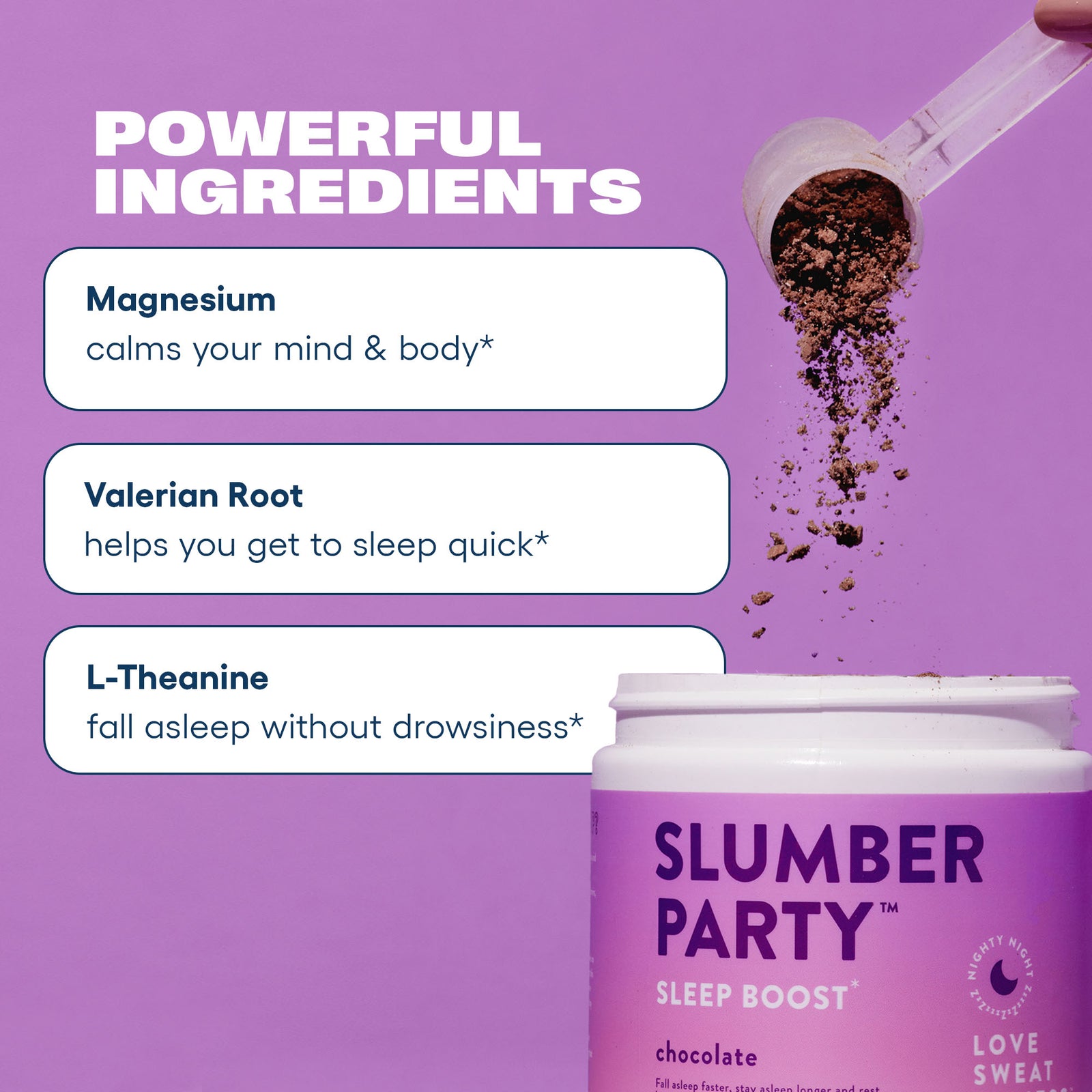 Ingredient highlights: Magnesium, Valerian Root, L-Theanine