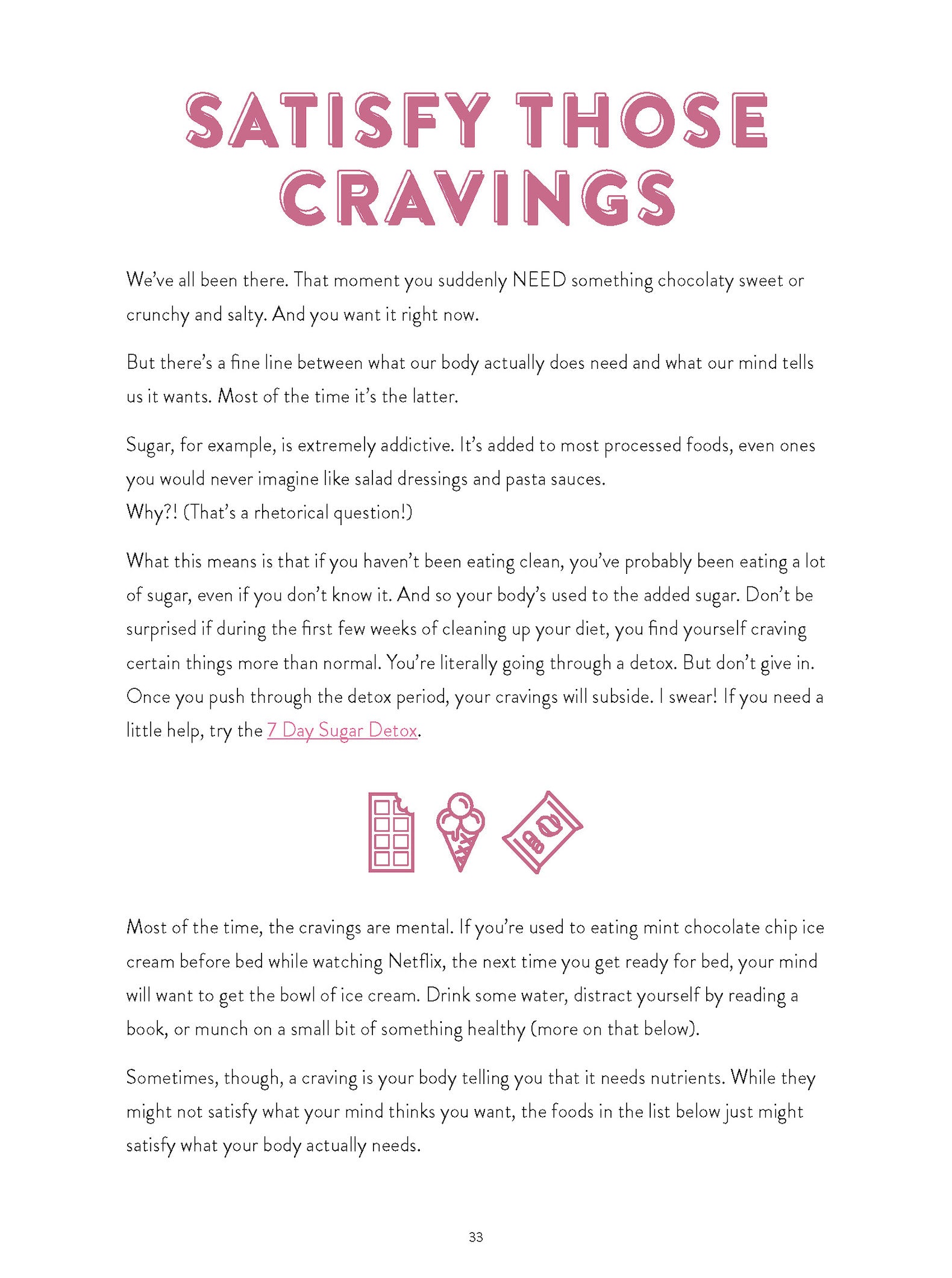 How to satisfy your cravings