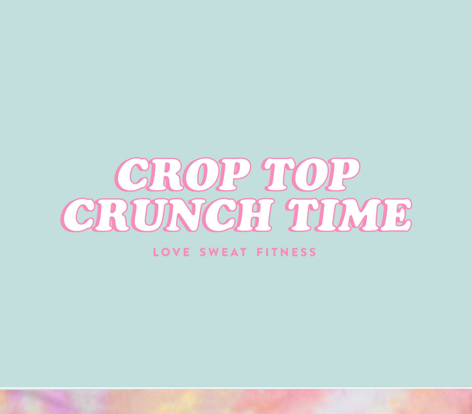 Crop Top Crunch Time 2021