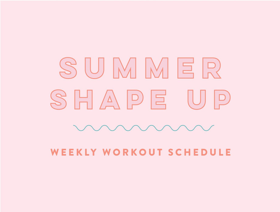 Summer Shape Up Part 2 Week 1