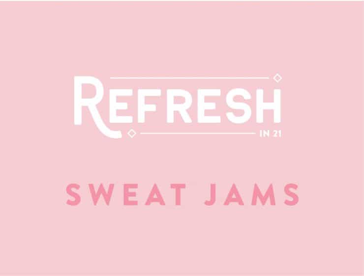 Refresh Sweat Jams