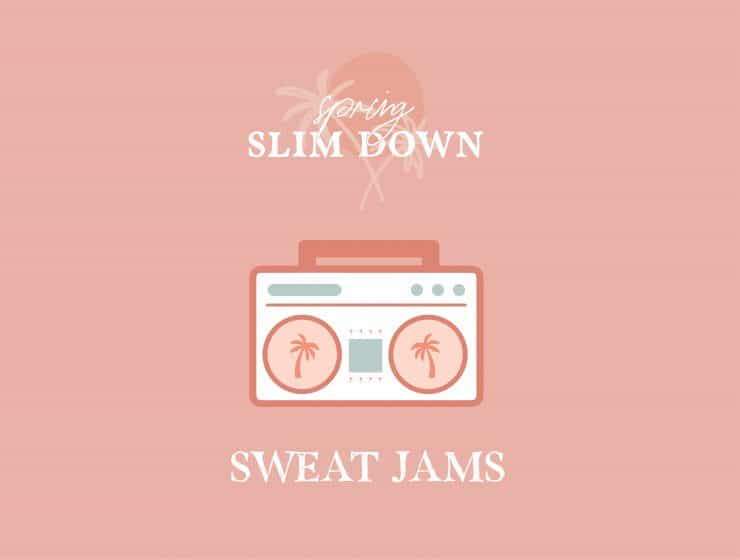 Spring Slim Down Sweat Jams