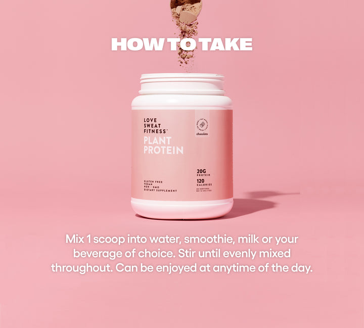 How to take Plant Protein Powder: Mix 1 scoop in water, smoothie, milk and enjoy